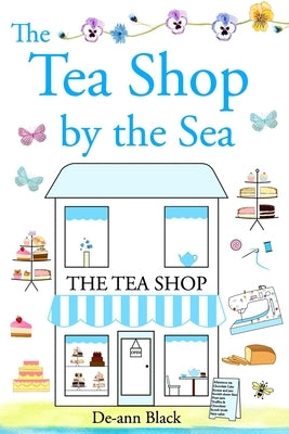 The Tea Shop by the Sea by Black, de-Ann