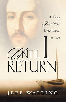 Until I Return by Walling, Jeff
