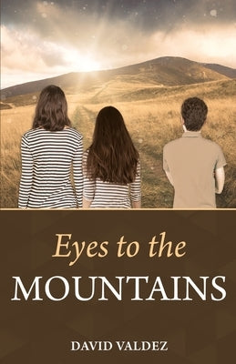 Eyes to the Mountains by Valdez, David