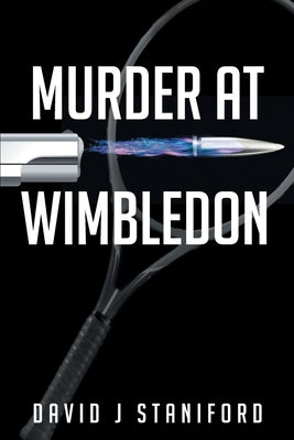 Murder at Wimbledon by Staniford, David J.