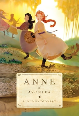 Anne of Avonlea by Montgomery, L. M.