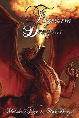 Firestorm of Dragons by Dougal, Kirk