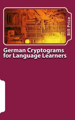 German Cryptograms for Language Learners by Price, Bill