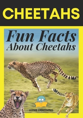 Cheetahs: Fun Facts About Cheetahs by Publishing, Hey Sup Bye
