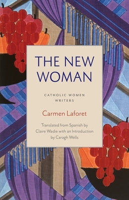 The New Woman by Laforet, Carmen