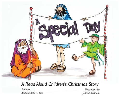 A Special Day: A Read Aloud Children's Christmas Story by Pine, Barbara Roberts