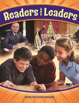 Readers and Leaders by Romaine, Susan Steffensen