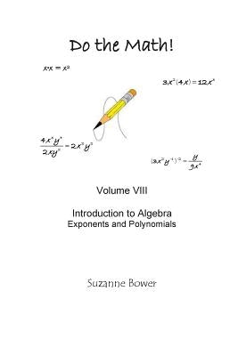 Do the Math: Exponents and Polynomials by Bower, Suzanne
