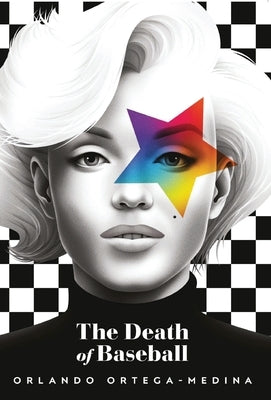 The Death of Baseball by Ortega-Medina, Orlando