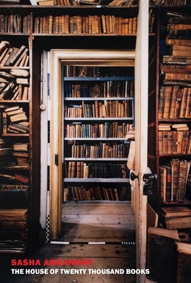 The House of Twenty Thousand Books by Abramsky, Sasha