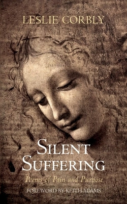 Silent Suffering by Corbly, Leslie