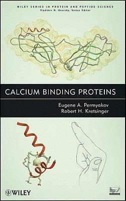 Calcium Binding Proteins by Permyakov, Eugene