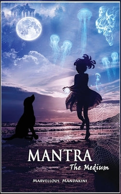 Mantra The Medium by Mandakini, Marvellous