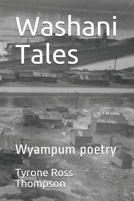 Washani Tales: Wyampum Poetry by Thompson, Tyrone Ross