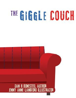 The Giggle Couch by Bonesteel, Dan H.