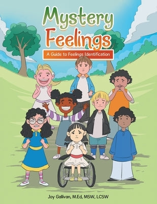 Mystery Feelings: A Guide to Feelings Identification by Gallivan M. Ed Msw Lcsw, Joy