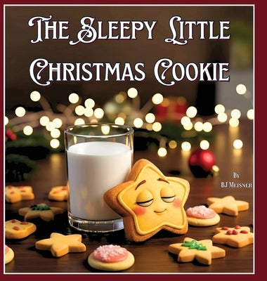The Sleepy Little Christmas Cookie by Meisner, Bj