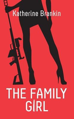 The Family Girl by Brankin, Katherine