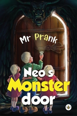 Neo's Monster Door: The Adventure After a Trillion Years by Prank
