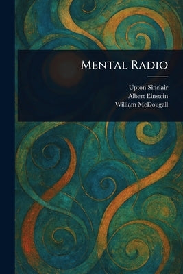 Mental Radio by Sinclair, Upton