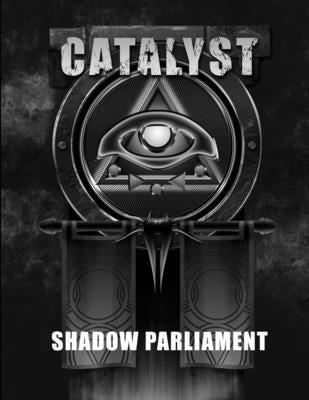 Shadow Parliament - A Catalyst RPG Campaign by Cherry Picked Games