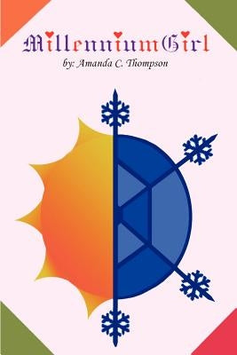 Millennium Girl by Thompson, Amanda C.
