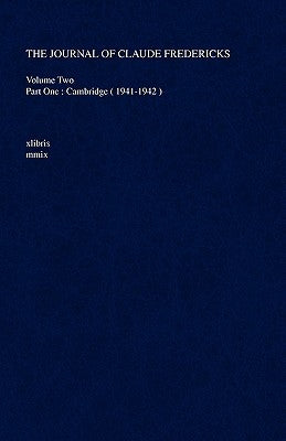 The Journal Of Claude Fredericks by Fredericks, Claude