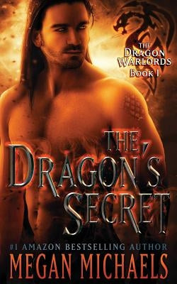 The Dragon's Secret by Michaels, Megan