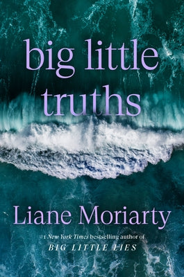 Big Little Truths by Moriarty, Liane