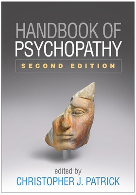 Handbook of Psychopathy by Patrick, Christopher J.