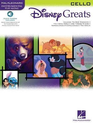 Disney Greats for Cello Instrumental Play-Along Book/Online Audio [With CD (Audio)] by Hal Leonard Corp