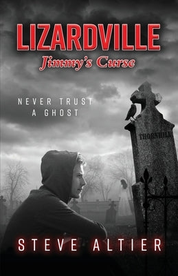 Lizardville Jimmy's Curse by Altier, Steve