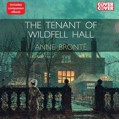 The Tenant of Wildfell Hall by Bronte, Anne