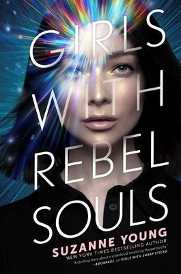 Girls with Rebel Souls by Young, Suzanne