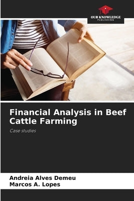 Financial Analysis in Beef Cattle Farming by Demeu, Andreia Alves