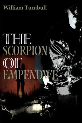 The Scorpion of Empendwe by Turnbull, William