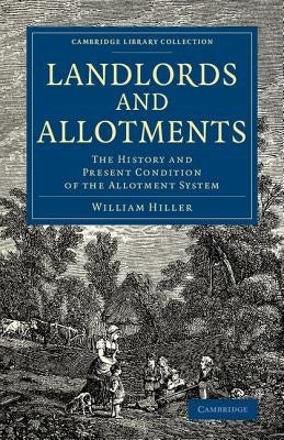 Landlords and Allotments by Onslow, William Hillier