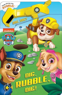 Paw Patrol: Dig, Rubble, Dig!: An Action Tool Book by Fischer, Maggie