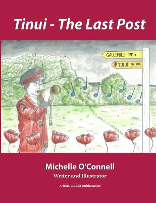 Tinui - The Last Post by O'Connell, Michelle