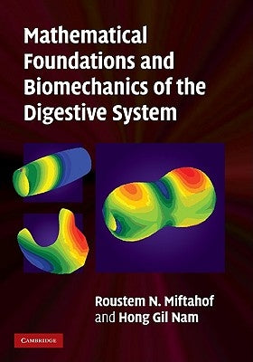 Mathematical Foundations and Biomechanics of the Digestive System by Miftahof, Roustem N.