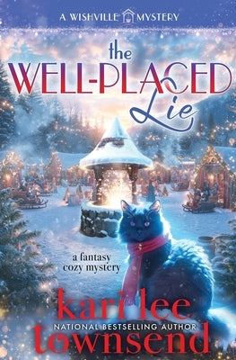 The Well-Placed Lie by Townsend, Kari Lee