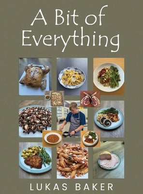 A Bit of Everything by Baker, Lukas