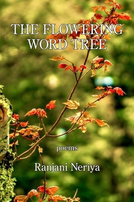 The Flowering Word Tree by Neriya, Ranjani