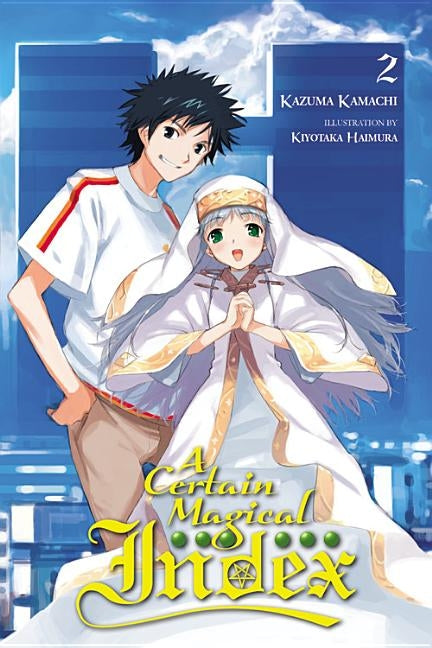A Certain Magical Index, Vol. 2 (Light Novel) by Kamachi, Kazuma