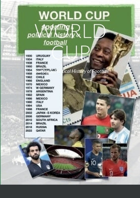 World Cup: Sporting & Political History of Football by Shahab, Jahan