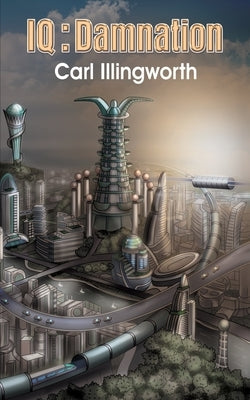 IQ: Damnation by Illingworth, Carl