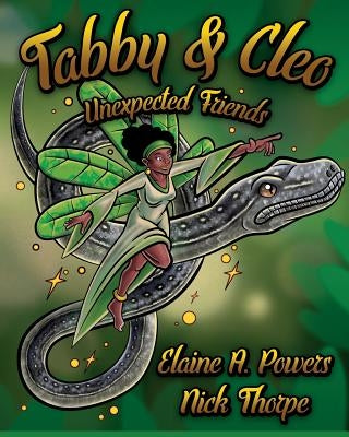 Tabby and Cleo: Unexpected Friends by Thorpe, Nick