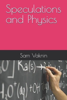 Speculations and Physics by Rangelovska, Lidija