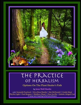 The Practice of Herbalism by Hardin, Jesse