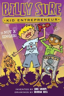 Billy Sure Kid Entrepreneur Is Not a Singer!, 9 by Sharpe, Luke